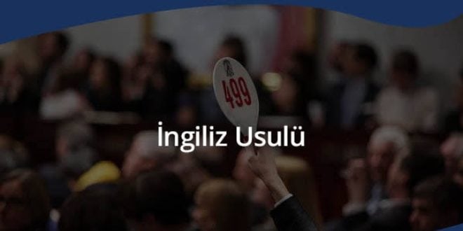 İngiliz İhalesi - İngiliz Usulü İhale